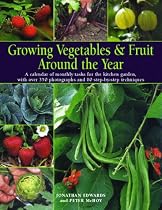 Growing Vegetables and Fruit Around the Year