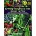 Growing Vegetables and Fruit Around the Year
