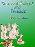 Squirrel Babies and Friends