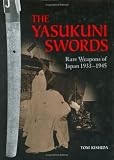 The Yasukuni Swords: Rare Weapons of Japan, 1933-1945