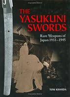 The Yasukuni Swords: Rare Weapons of Japan, 1933-1945