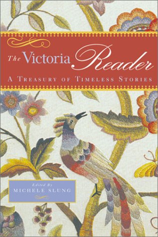 the victoria reader a treasury of timeless stories