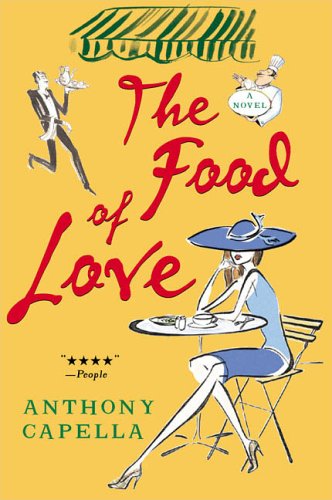 The Love of Food by Anthony Capella