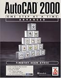 AutoCAD 2000: One Step at a Time-Advanced
