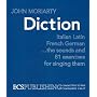 Diction Italian, Latin, French, German...the Sounds and 81 Exercises for Singing Them