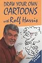 Draw Your Own Cartoons with Rolf Harris