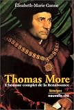Thomas More : L Homme complet de la Renaissance