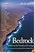 Bedrock: Writers on the Wonders of Geology
