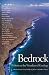 Bedrock: Writers on the Wonders of Geology by Lauret E. Savoy ISBN 1595340238