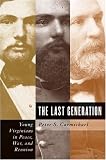The Last Generation: Young Virginians in Peace, War, and Reunion (Civil War America)