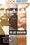 The Last Generation: Young Virginians in Peace, War, and Reunion (Civil War America)