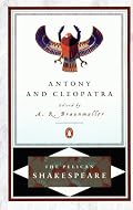 Antony and Cleopatra (The Pelican Shakespeare)