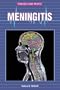 Meningitis (Diseases and People)