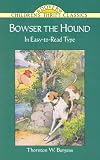 Bowser the Hound (Childrens Thrift Classics)