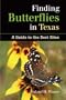 Finding Butterflies in Texas: A Guide to the Best Sites