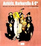 Ast�rix, Barbarella et Cie