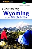 Camping Wyoming and The Black Hills