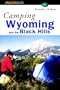 Camping Wyoming and The Black Hills