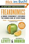Freakonomics: A Rogue Economist Explo...