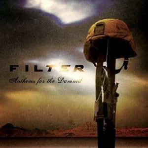 Anthems for the Dammned by Filter (Audio CD - 2008) - Import