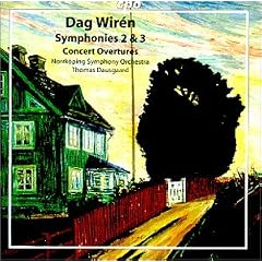Dag Wirén Symphonies and Overtures by Dag Wiren, Thomas Dausgaard, and Norrköping Symphony Orchestra (Audio CD - 2000)