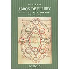 Abbon de Fleury : Un moine savant et combatif (vers 950-1004)