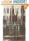 American Catholic: The Saints and Sinners Who Built America's Most Powerful Church