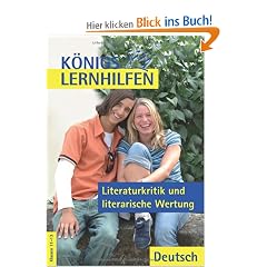 K�nigs Lernhilfen - Literaturkritik und literarische Wertung