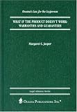 What If The Product Doesn't Work : Warranties And Guarantees