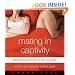 Mating in Captivity: Reconciling the Erotic and the Domestic