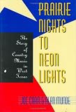 Prairie Nights to Neon Lights: The Story of Country Music in West Texas