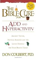 The Bible Cure Add & Hyperactivity (Bible Cure (Siloam))