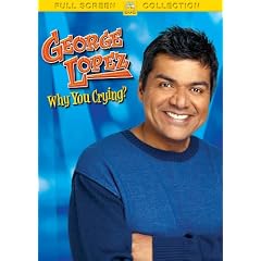 George Lopez - Why You Crying?