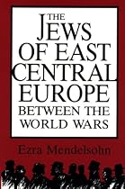 The Jews of East Central Europe between the World Wars (A Midland Book)