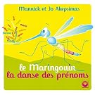 Le maringouin et la danse des pr�noms