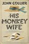 His Monkey Wife
