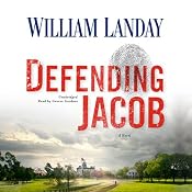 Defending Jacob: A Novel | [William Landay]