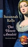 Das Hexen-Amulett - Susannah Kells