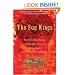 The Sun Kings: The Unexpected Tragedy of Richard Carrington and the Tale of How Modern Astronomy Began