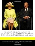 Famous Birthdays on June 10, Including Judy Garland,  F. Lee Bailey, Tara Lipinski, Prince Philip and More