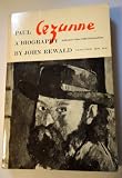 Paul Cézanne; a Biography