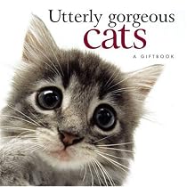 Utterly Gorgeous Cats (Helen Exley Giftbooks)