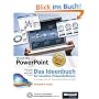 Microsoft Office PowerPoint - Das Ideenbuch f�r kreative Pr�sentationen jetzt auch f�r PowerPoint 2007