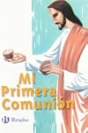 Catecismo Mi Primera Comuni�n (Cateci...