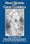 Ritual Worship of the Great Goddess: The Liturgy of the Durga Puja with Interpretations: The Liturgy of the Durgaa Paujaa with Interpretations (McGill Studies in the History of Religions)