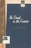 The Drunk in the Furnace (The Macmillan Poets Series)