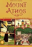 Mount Athos - An Illustrated Guide to the Monasteries and Their History (Travel Guides)