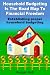 Household Budgeting Is the Road Map to Financial Freedom; Establishing proper household budgeting by using a financial planning worksheet is critical when ... will save you hours of heartache each month.