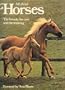 All about Horses: The breeds, the care and the training