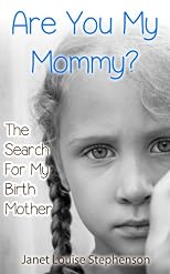 Mission Possible: Help Me Find My Tribe! The Search For Our Birth Mother (Tales of Adoption)